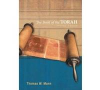 The Book of the Torah, Second Edition - [Version Originale] Thomas W Mann (Auteur)