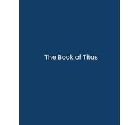 The Book Of Titus: Text-Driven Bible Study (Text-Driven Bible Studies)