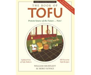 The Book of Tofu: Protein Source of the Future... Now!