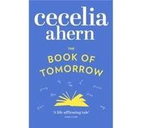 The Book of Tomorrow by Cecelia Ahern Paperback Book Ahern, Cecelia (Auteur)