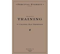 The Book of Training by Colonel Hap Thompson of Roanoke, Va, 1843