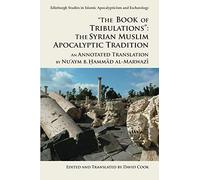 The Book of Tribulations: The Syrian Muslim Apocalyptic Tradition