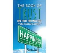 The Book of Trust How to Get Your Mojo Back by Nicola Rae Nicola Rae (Auteur)