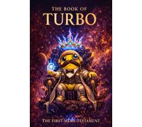 The Book of Turbo: The First Meme Testament