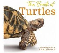 The Book of Turtles by Sy Montgomery Sy Montgomery (Auteur)