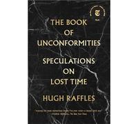 The Book of Unconformities: Speculations on Lost Time