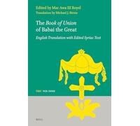 The Book of Union of Babai the Great: Edited Syriac Text