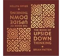 The Book Of Upside Down Thinking by Brian Patten Inconnu (Auteur)