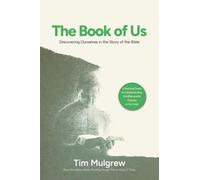 The Book of Us: Discovering Ourselves in the Story of the Bible