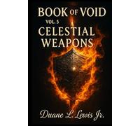 The Book of Void vol.5: Celestial Weapons