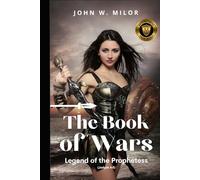 The Book of Wars: Legend of the Prophetess