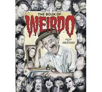 The Book of Weirdo: A Retrospective of R. Crumb's Legendary Humor Comics Anthology
