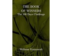 The Book of Winners: The 100 Days Challenge | Yellow Flowers | 6x9 Journal for Discipline, Consistency, Mindset Growth, and Progress Over Perfection