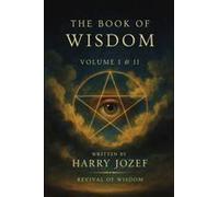 The Book Of Wisdom: Volume 1 And 2 Revival Of Wisdom