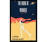 The Book of Wonder Annotated