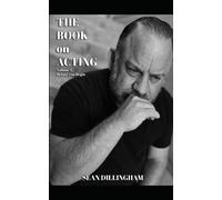 The Book On Acting: Volume 1: Before You Begin