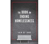 The Book On Ending Homelessness