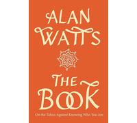 The Book: On the Taboo Against Knowing Who You Are