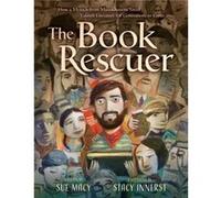 The Book Rescuer How a Mensch from Massachusetts Saved Yiddish Literature for Generations to Come by Sue Macy & Illustrated by Stacy Innerst Sue Macy Illustrated by Stacy Innerst (Auteur)