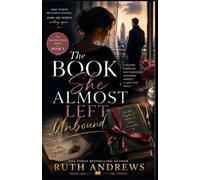 The Book She Almost Left Unbound: A Second Marriage, Self-Discovery, Choosing-Herself and Slow-Burn Romance