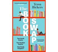 The book swap Tessa Bickers (Auteur)