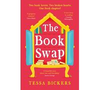 The Book Swap: The perfect summer reading novel about book lovers, for book lovers - uplifting, moving, and full of love