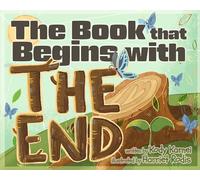 The Book That Begins with The End: A Backwards Story That Starts at The End