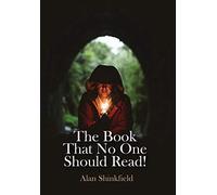 The Book That No One Should Read!