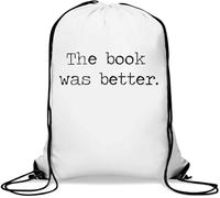 The Book was Better I Love Reading Sac de gym décontracté avec cordon de serrage Blanc