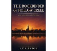 The Bookbinder of Hollow Creek: Whitfield Book Restoration