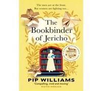 The bookbinder of Jericho Pip Williams (Auteur)