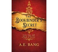 The Bookbinder's Secret: Love, Lies, and a Book of Secrets, A Novel-2026, Paperback