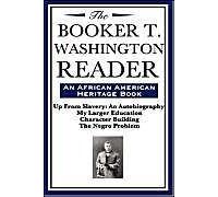 The Booker T. Washington Reader (An African American Heritage Book)