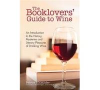 The Booklovers Guide To Wine by Patrick Alexander Patrick Alexander (Auteur)