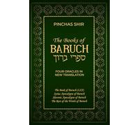 The Books of Baruch: Four Oracles in New Translation