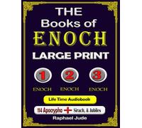 The Books of Enoch: Complete Collection in Large Print - 1 Enoch, 2 Enoch, 3 Enoch with Footnote Explanations