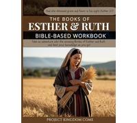 The Books of Esther and Ruth I Kids Workbook to Help Children Study and Understand the Bible I Biblical quizzes for kids ages 9 and above: Bible-Based ... Children Understand The Bible, Kids Workbook,