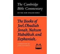 The Books Of Joel, Obadiah, Jonah, Nahum, Habakkuk And Zephaniah