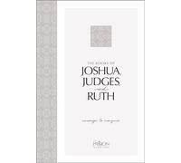 The Books of Joshua, Judges, and Ruth: Courage to Conquer
