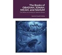 The Books Of Obadiah, Jonah, Micah, And Nahum