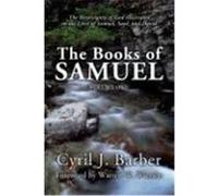 The Books of Samuel, Volume 1: The Sovereignty of God Illustrated in the Lives of Samuel, Saul, and David Barber, Cyril J. (Auteur)
