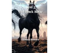The Books of the Apacolypse: Book 3: The Black Horse