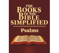 The Books of the Bible Simplified: Psalms