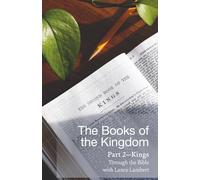 The Books of the Kingdom Part 2-Kings: Through the Bible with Lance Lambert