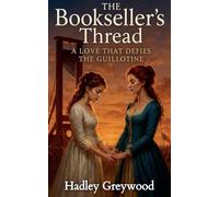 The Bookseller's Thread: A Love That Defies the Guillotine