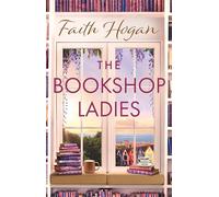 The Bookshop Ladies: The perfect uplifting story of friendship and community, shortlisted for the 2024 An Post Irish Book Awards