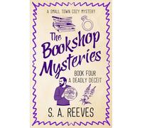 The Bookshop Mysteries: A Deadly Deceit: A Small Town Cozy Mystery