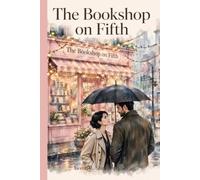 The Bookshop on Fifth: A Grumpy Sunshine Enemies to Lovers Romance
