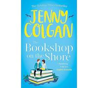 The Bookshop on the Shore: From the bestselling author of feel-good romance