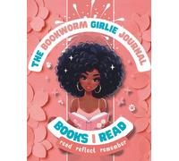 The Bookworm Girlie Journal: Books I Read: Log & Track 8.5x11